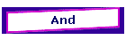And