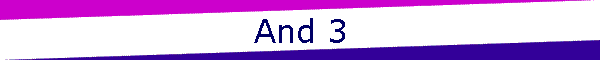 And 3