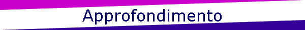 Approfondimento