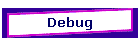 Debug