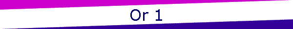 Or 1